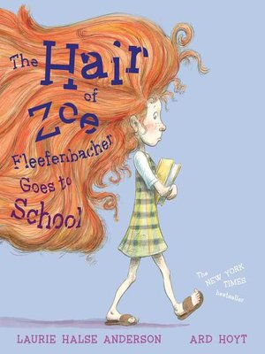 cover image of The Hair of Zoe Fleefenbacher Goes to School